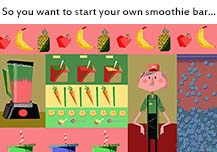 So You Want to Start Your Own Smoothie Bar.....