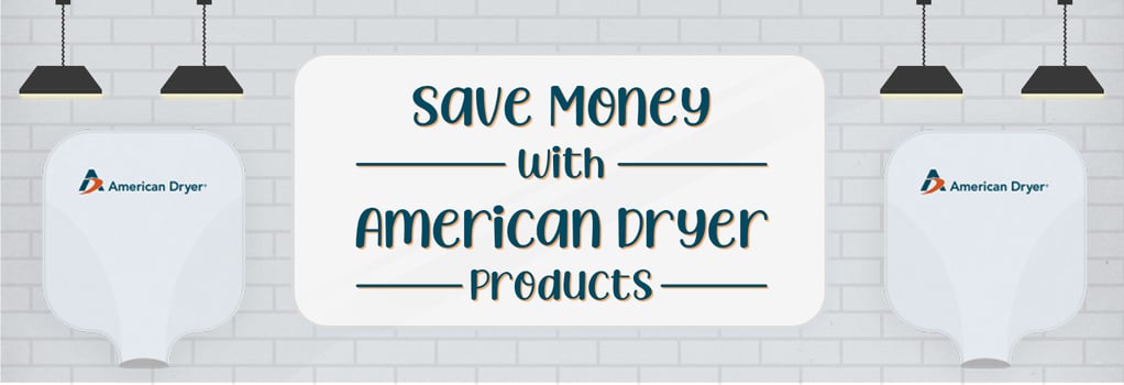 Save Money with American Dryer