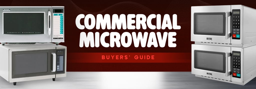 Commercial Microwave Buyers' Guide
