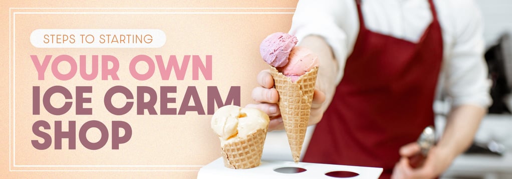 How to start your own ice cream shop