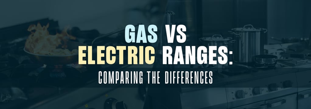 Gas vs. Electric Commercial Ranges
