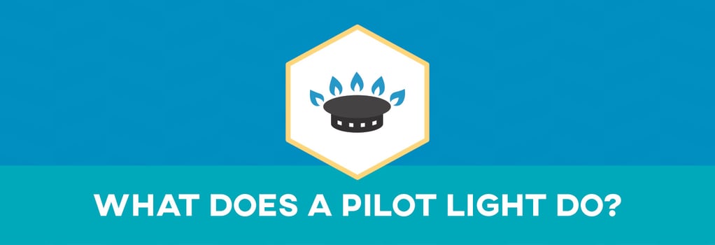 What Does a Pilot Light Do