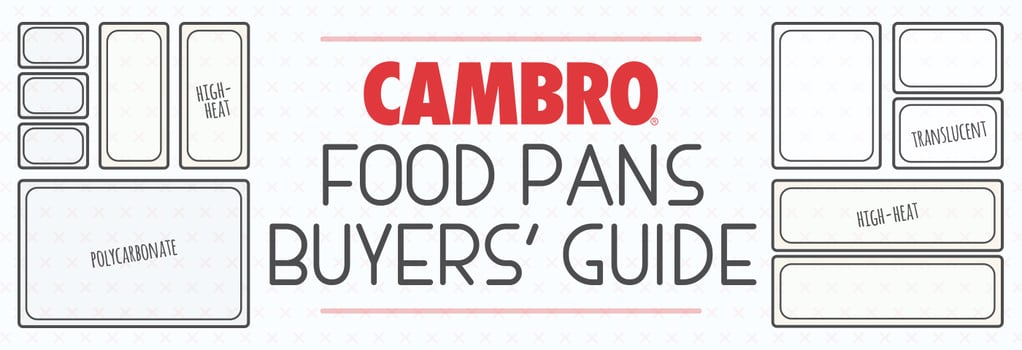 Cambro Food Pans Guide