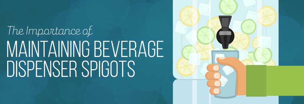 The Importance of Maintaining Beverage Dispenser Spigots