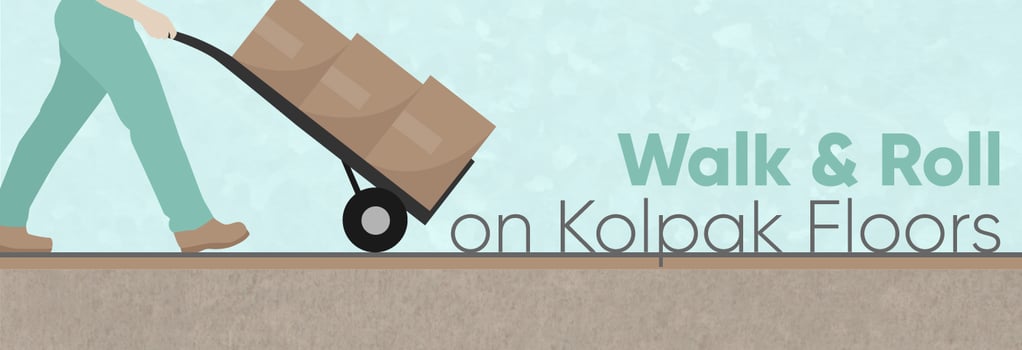 Walk and Roll on Kolpak Floors