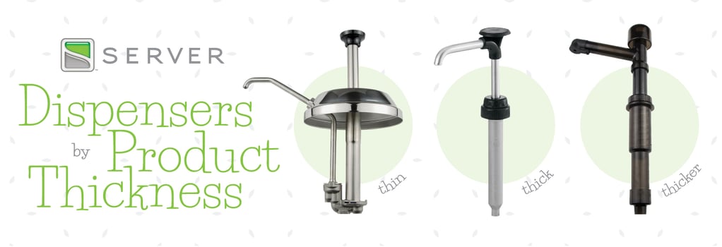 Choosing Server Dispensers by Product Thickness