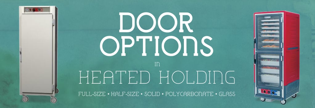 Door Options in Heated Holding