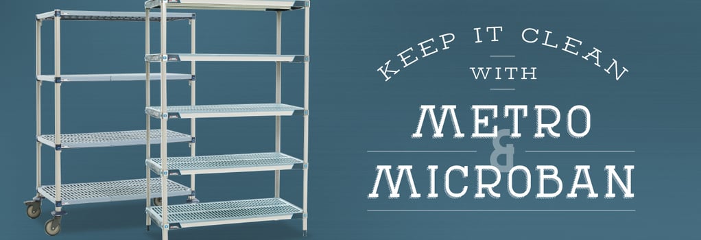 Keep it Clean with Metro Antimicrobial Shelving