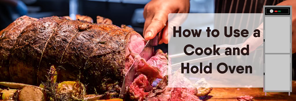 How to Use a Cook-and-Hold Oven
