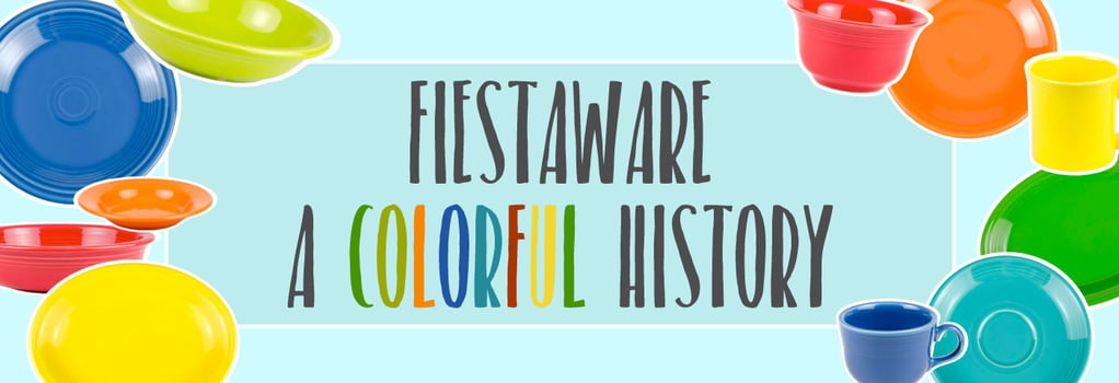 Fiestaware Colorful History