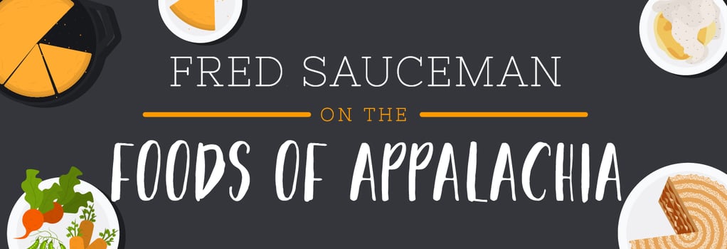 Appalachian Food with Fred Sauceman