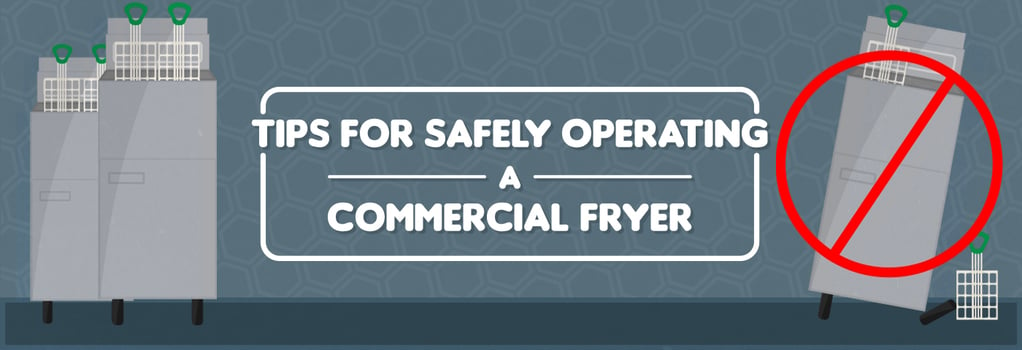5 Tips to Minimize the Hazards of Commercial Deep Fryers