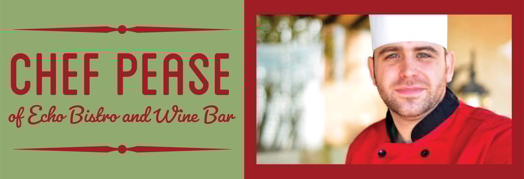 Chef Pease of Echo Bistro and Wine Bar