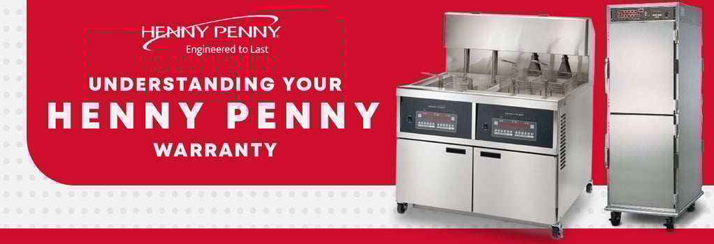 Henny Penny warranty banner with fryer and hot holding cabinet