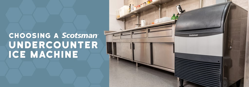 Choosing a Scotsman Undercounter Ice Machine
