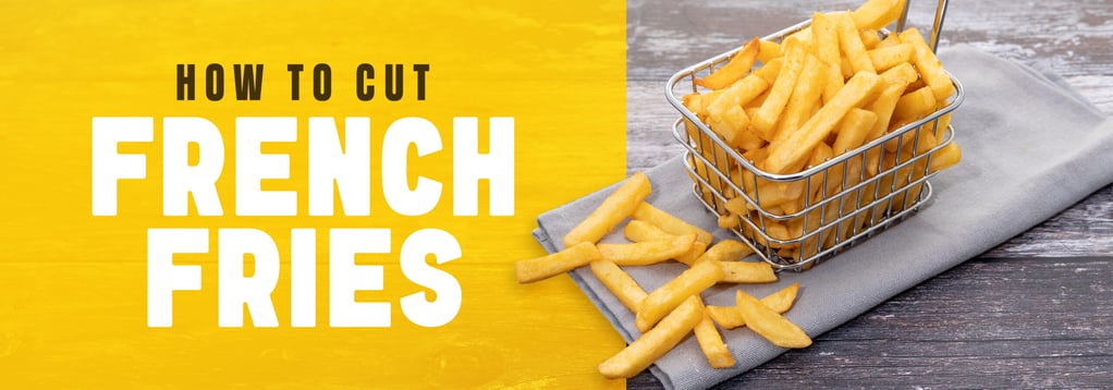 How to Cut French Fries