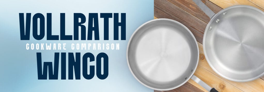 Vollrath vs. Winco: Cookware comparison
