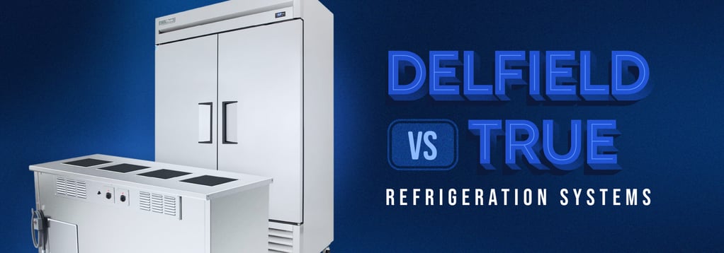 Delfield vs. True refrigeration systems