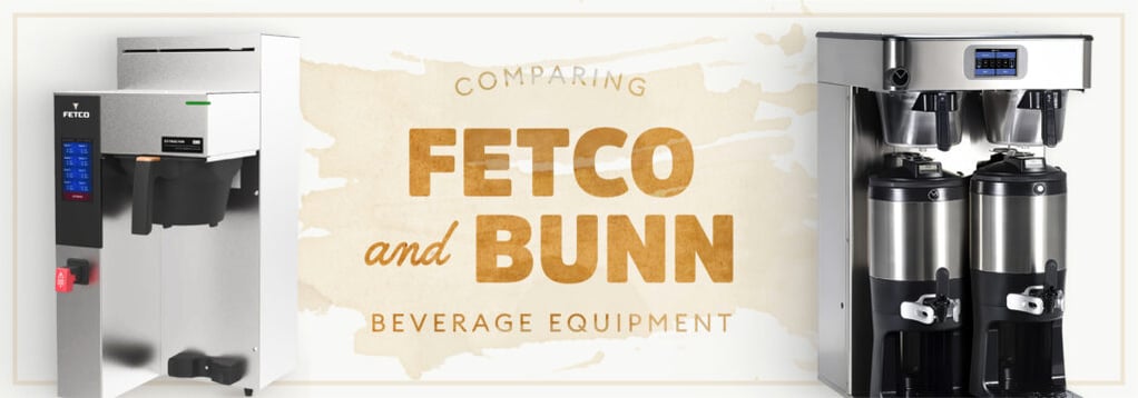 Comparing Fetco and BUNN beverage equipment