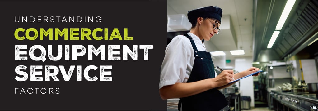 Understanding commercial equipment service factors
