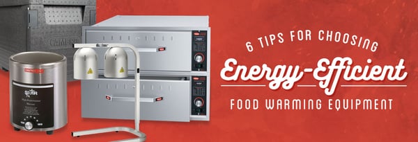 6 Tips for Choosing Energy-Efficient Food Warming Equipment Icon