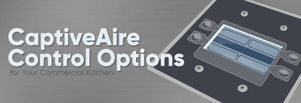CaptiveAire Control Options for Your Commercial Kitchen Icon