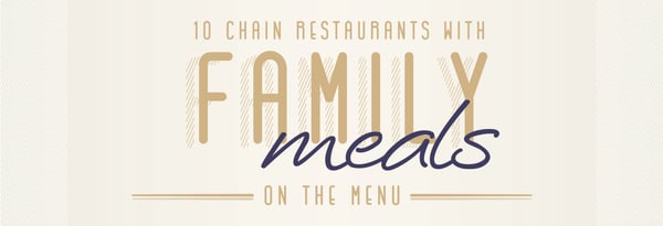 Which Chain Restaurants Have Family Meals? Icon
