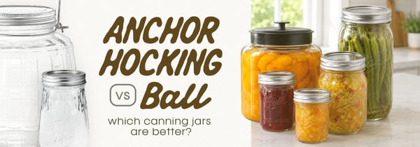 Anchor Hocking vs. Ball: Which Canning Jars Are Better? Icon