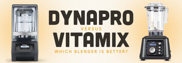 Dynapro vs. Vitamix: Which Blender Is Better? Icon