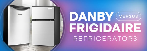 Danby vs. Frigidaire: Which Refrigerator Brand Is Better? Icon