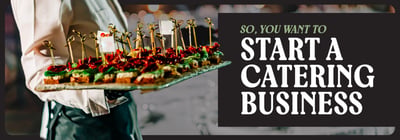 So, You Want to Start a Catering Business Icon