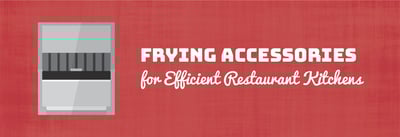 Frying Accessories for Efficient Restaurant Kitchens Icon