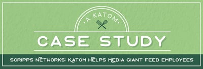 Scripps Networks: KaTom Helps Media Giant Feed Employees Icon