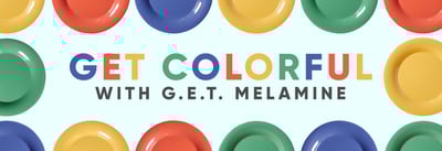 Get Colorful with GET Melamine Icon