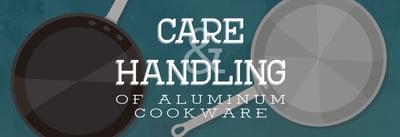 Care & Handling of Aluminum Cookware Icon