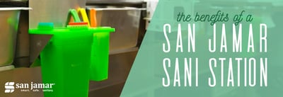 The Benefits of a San Jamar Sani Station Icon