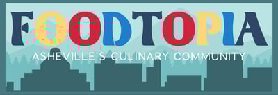 Exploring Foodtopia: Why Asheville is a Culinary Destination Icon