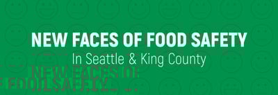 New Faces of Food Safety in Seattle & King County Icon