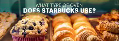 Starbucks Oven: What Type, Brand, and Price of Ovens Used Icon