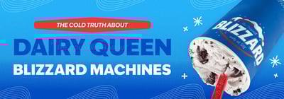 What Machines Does Dairy Queen Use to Make Blizzards? Icon