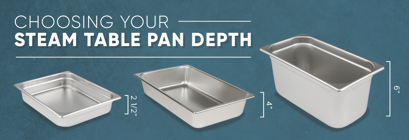 choosing-your-steam-table-pan-depth