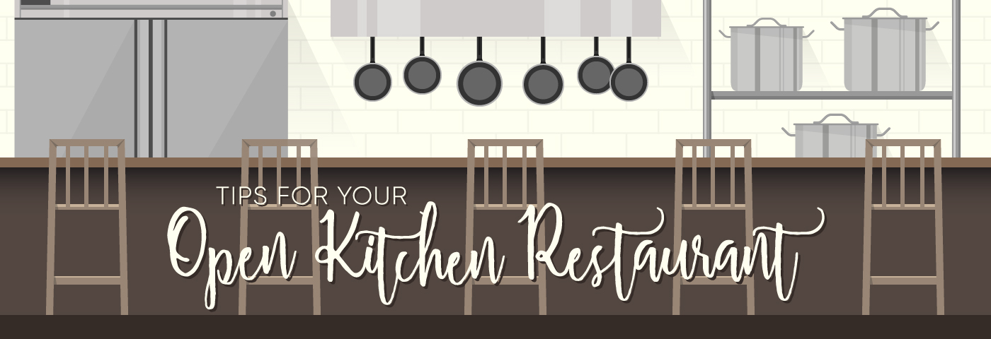 Tips For Your Open Kitchen Restaurant