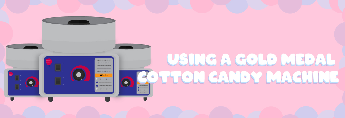 Using A Gold Medal Cotton Candy Machine