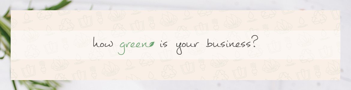How Green Is Your Business