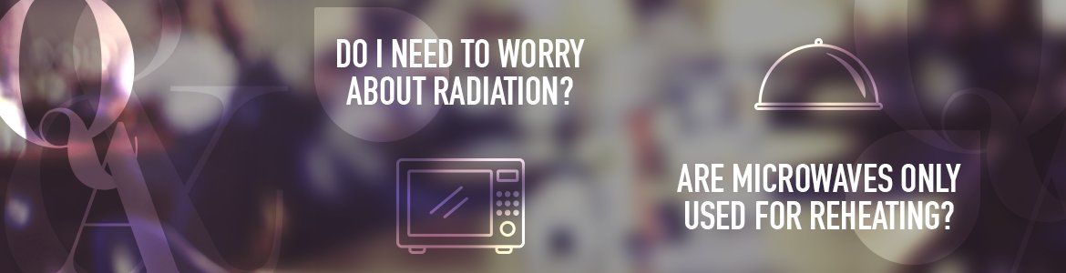 Microwaves Q&A