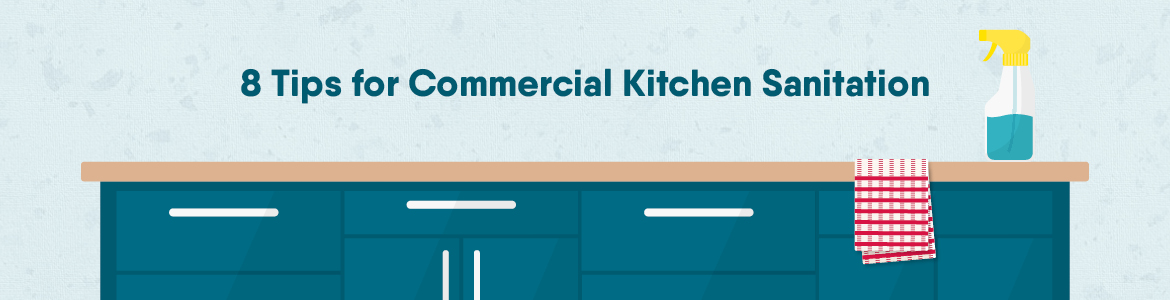 8 Tips for Commercial Kitchen Sanitation