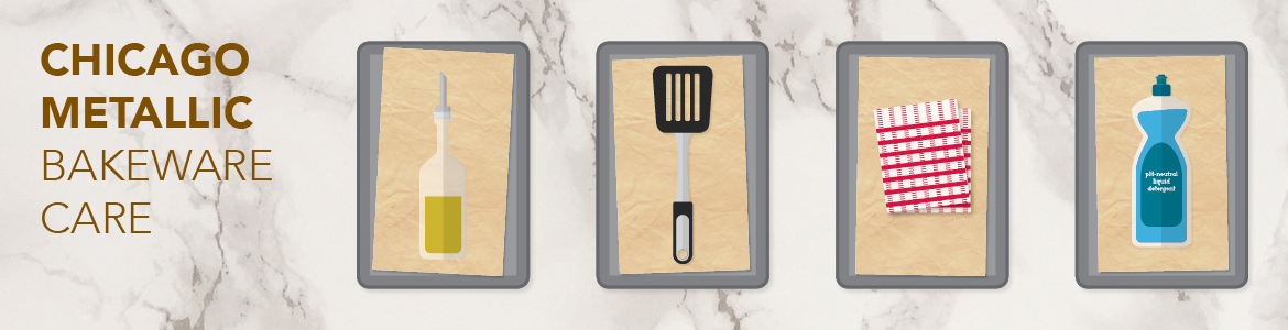 Chicago Metallic Bakeware Care