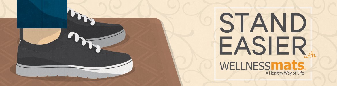Stand Easier with WellnessMats