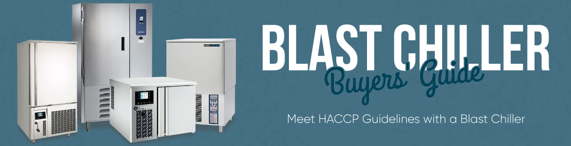 Meet HACCP Guidelines with a Blast Chiller