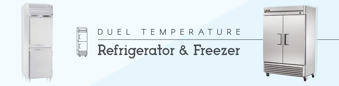Duel Temperature Refrigeration